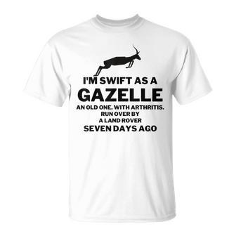 Im Swift As A Gazelle Run Over Old T-shirt - Thegiftio UK