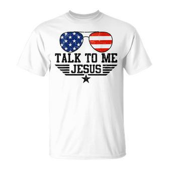 Talk To Me Jesus Glasses Usa Flag T-shirt - Thegiftio UK