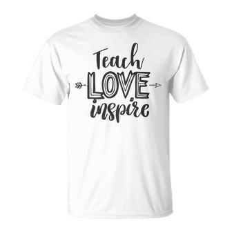 Teach Love Inspire Teacher Appreciation Day Back To School Unisex T-Shirt | Favorety UK