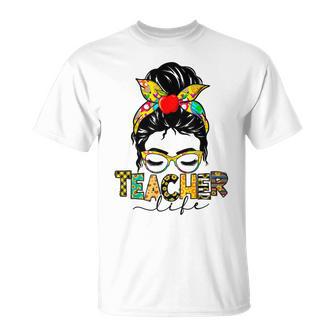 Teacher Life Messy Bun Hair Women Teachers Day Unisex T-Shirt | Favorety