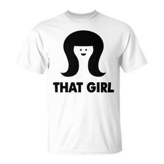 That Girl Unisex T-Shirt | Favorety DE