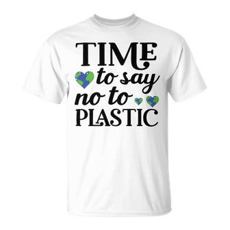 Time To Say No To Plastic Unisex T-Shirt | Favorety UK