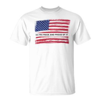 Ultra Maga And Proud Of It A Ultra Maga And Proud Of It V16 Unisex T-Shirt | Favorety