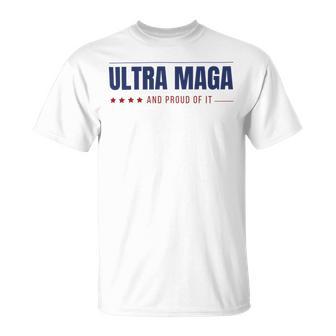 Ultra Maga And Proud Of It V10 Unisex T-Shirt | Favorety UK