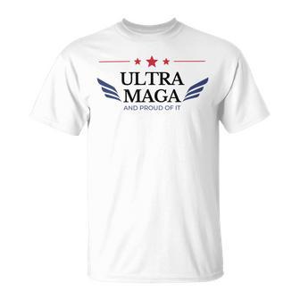 Ultra Maga And Proud Of It V16 Unisex T-Shirt | Favorety CA