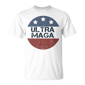 Ultra Maga And Proud Of It V24 Unisex T-Shirt | Favorety AU