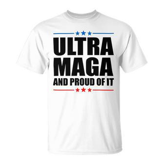 Ultra Maga And Proud Of It V25 Unisex T-Shirt | Favorety UK