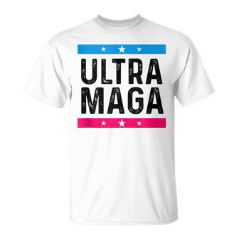 Ultra Mega Patriotic Trump Republicans Conservatives Unisex T-Shirt - Seseable