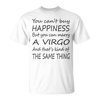 Virgo Girl You Can’T Buy Happiness But You Can Marry A Virgo T-Shirt - Seseable