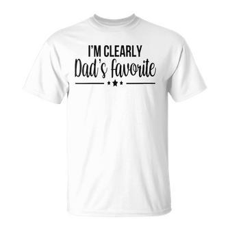 Womens Im Clearly Dads Favorite Son Daughter Funny Cute Unisex T-Shirt | Mazezy