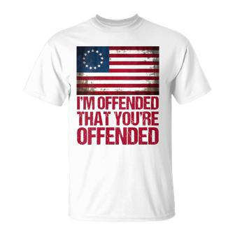 Womens Old Glory Betsy Ross Im Offended That Youre Offended V-Neck Unisex T-Shirt | Mazezy