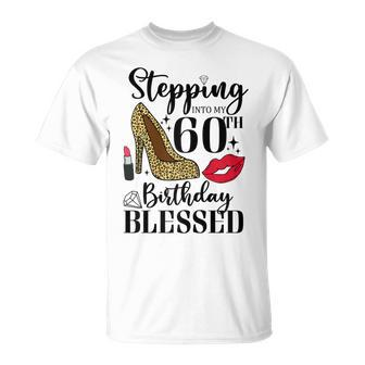 Womens Stepping Into My 60Th Birthday Blessed Womens 60 Years Old Unisex T-Shirt - Seseable