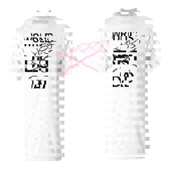 Worlds Worst Dad Fathers Day Gag T-shirt - Thegiftio