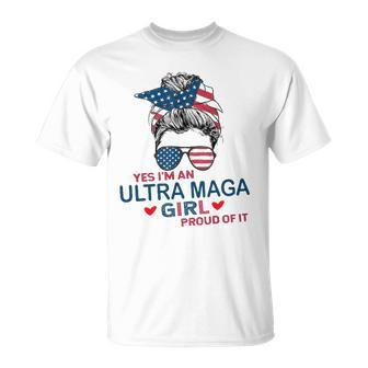 Yes Im An Ultra Maga Girl Proud Of It Usa Flag Messy Bun Unisex T-Shirt | Mazezy