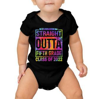 2022 Graduation Tiedye Straight Outta 5Th Fifth Grade Baby Onesie