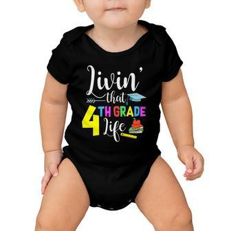 Back To School Living That 4Th Grade Life First Day Baby Onesie | Mazezy
