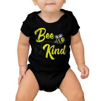 Bee Bee Bee Kind Be Kind Teacher Busy Like Bee Bumble B Baby Onesie - Monsterry AU