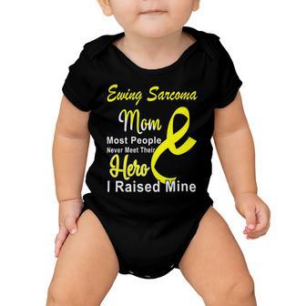 Ewings Sarcoma Mom Most People Never Meet Their Hero I Raised Mine Yellow Ribbon Ewings Sarcoma Ewings Sarcoma Awareness Baby Onesie | Favorety CA