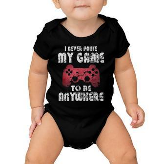 I Never Pause My Game Funny Gamer Gift Boys Girls Teens Baby Onesie | Mazezy