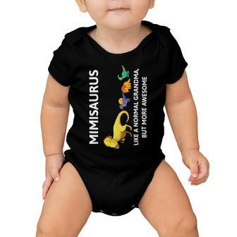 Mimisaurus Like A Normal Grandma But More Awesome Baby Onesie | Favorety