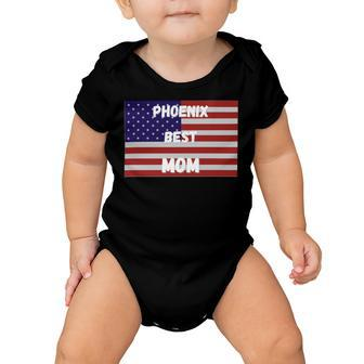 Phoenix Best Mom Best Mom Mothers Day Phoenix City Baby Onesie - Monsterry