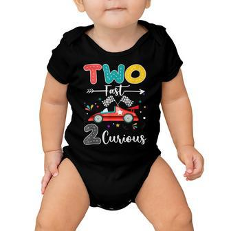 Two Fast 2 Curious Racing 2Nd Birthday Gift Boy Girl V2 Baby Onesie - Seseable
