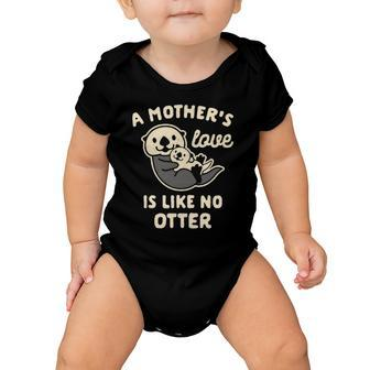 Womens A Mothers Love Is Like No Otter For Mom Baby Onesie | Mazezy