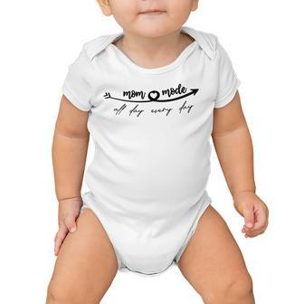 All Day Everyday Mom Mode Happy Mothers Day Baby Onesie | Favorety CA