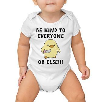 Be Kind To Everyone Or Else Funny Cute Duck With Knife Baby Onesie | Favorety