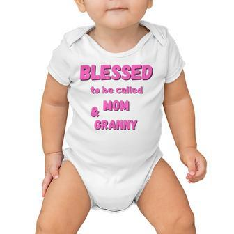 Blessed To Be Called Mom Granny Best Quote Baby Onesie | Favorety CA