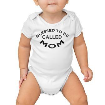Blessed To Be Called Mom Sticker Baby Onesie | Favorety CA