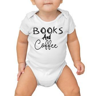Books And Coffee Books Lover Tee Coffee Lover Gift For Books Lover Gift For Coffee Lover Book Readers Gift Baby Onesie | Favorety CA