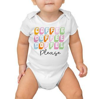 Coffee Please Coffee Lover Tee Gift For Coffee Lover Caffeine Addict Baby Onesie | Favorety