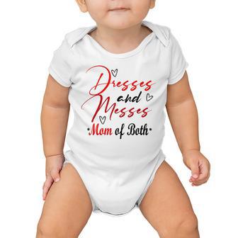 Funny Dresses And Messes Mom Of Both Mother Day Lovely Gift Baby Onesie | Favorety UK