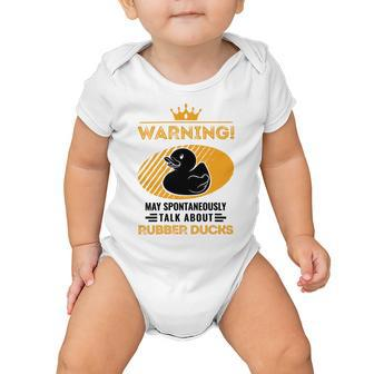 May Spontaneously Talk About Rubber Ducks Baby Onesie | Favorety CA