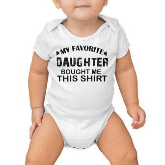 My Favorite Daughter Bought Me This Baby Onesie | Favorety CA