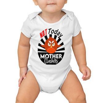 Not Today Mother Cluckers Baby Onesie | Favorety DE