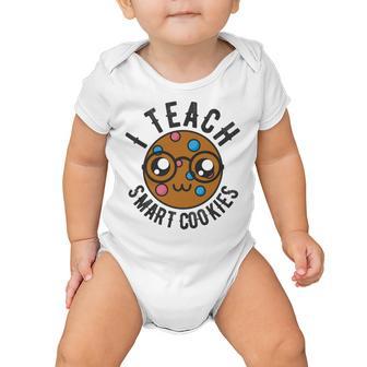 Teacher Of Clever Kids I Teach Smart Cookies Funny And Sweet Lessons Accessories Baby Onesie | Favorety DE