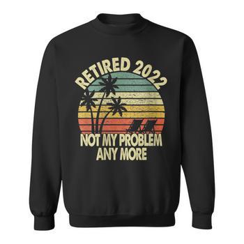 Not My Problem Anymore Vintage Retirement Shirt 2022 - Funny Retirement Gift For Men & Women