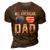 All American Dad 4Th Of July Us Patriotic Pride V2 3D Print Casual Tshirt Brown