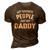 Daddy Gift My Favorite People Call Me Daddy 3D Print Casual Tshirt Brown