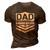 Happy Fathers Day Dad Dedicated And Devoted 3D Print Casual Tshirt Brown