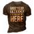 Have No Fear Treece Is Here Name 3D Print Casual Tshirt Brown