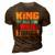 King Of All The Wild Things Father Of Boys & Girls 3D Print Casual Tshirt Brown