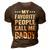 Mens My Favorite People Call Me Daddy Funny Fathers Day Gift 3D Print Casual Tshirt Brown