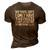 Mens My Wife Says I Only Have Two Faults Christmas Gift 3D Print Casual Tshirt Brown