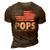 Mens Pops The Man Myth Legend Fathers Day 4Th Of July Grandpa 3D Print Casual Tshirt Brown