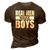 Mens Real Men Make Boys Daddy To Be Announcement Family Boydaddy 3D Print Casual Tshirt Brown