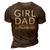 Outnumbered Dad Of Girls Men Fathers Day For Girl Dad 3D Print Casual Tshirt Brown