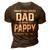 Pappy Grandpa Gift I Have Two Titles Dad And Pappy 3D Print Casual Tshirt Brown